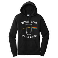 Funny Wish you Were Beer Beer Drinker Women's Pullover Hoodie