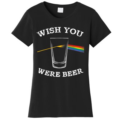 Funny Wish you Were Beer Beer Drinker Women's T-Shirt