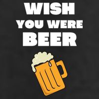 Funny Wish You Were Beer 11oz C Handle Ceramic Mug