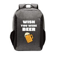 Funny Wish You Were Beer Vector Backpack