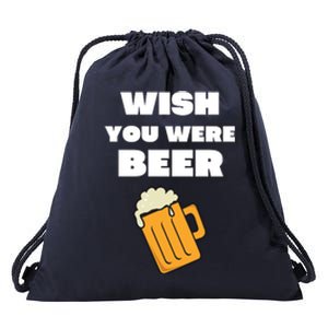 Funny Wish You Were Beer Drawstring Bag