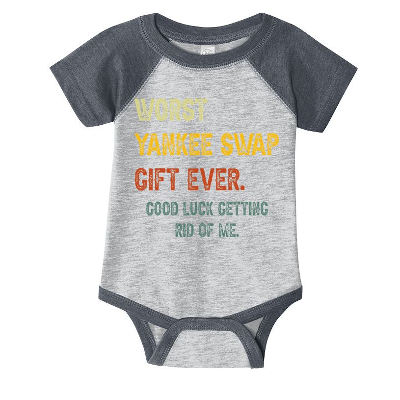 Funny Worst Yankee Swap Gift Ever Vintage Quotes Infant Baby Jersey Bodysuit