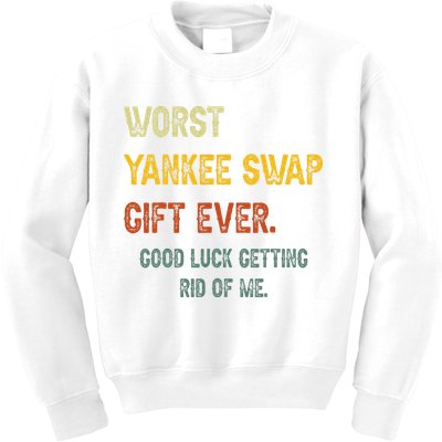 Funny Worst Yankee Swap Gift Ever Vintage Quotes Kids Sweatshirt