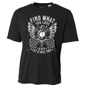 Find What You Love And Let It Kill You Tattoo Syle Cooling Performance Crew T-Shirt