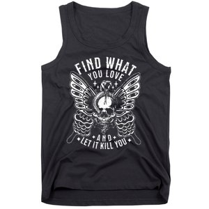 Find What You Love And Let It Kill You Tattoo Syle Tank Top