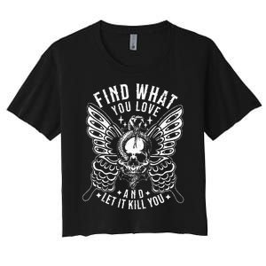 Find What You Love And Let It Kill You Tattoo Syle Women's Crop Top Tee