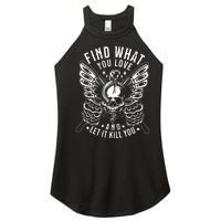 Find What You Love And Let It Kill You Tattoo Syle Women's Perfect Tri Rocker Tank