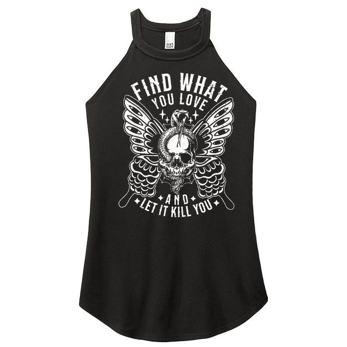 Find What You Love And Let It Kill You Tattoo Syle Women's Perfect Tri Rocker Tank