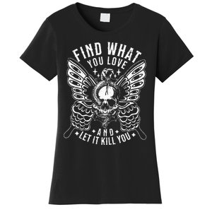 Find What You Love And Let It Kill You Tattoo Syle Women's T-Shirt