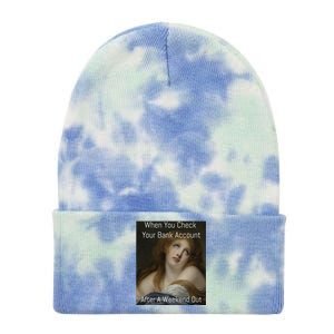 Funny When You Check Your Bank Account Art Meme Tie Dye 12in Knit Beanie