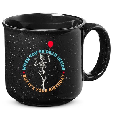 Funny When You're Dead Inside But It's Your Birthday Skeleton 15oz Campfire Ceramic Mug