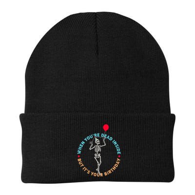 Funny When You're Dead Inside But It's Your Birthday Skeleton Beanie