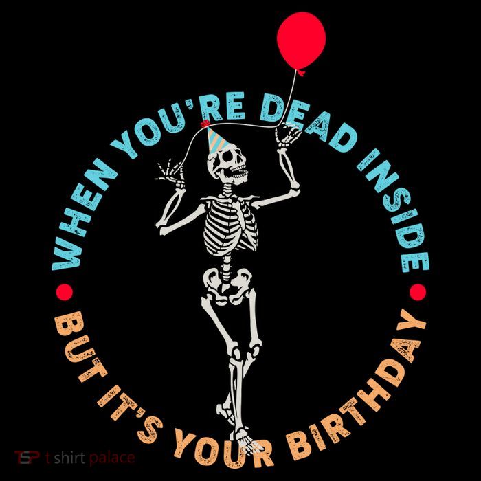 Funny When You're Dead Inside But It's Your Birthday Skeleton Drawstring Bag