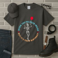 Funny When You're Dead Inside But It's Your Birthday Skeleton Tall T-Shirt