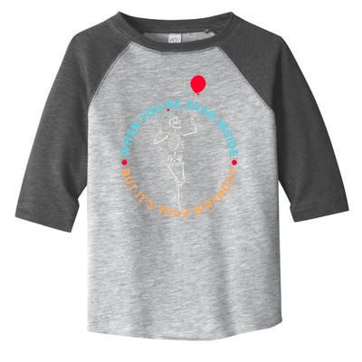 Funny When You're Dead Inside But It's Your Birthday Skeleton Toddler Fine Jersey T-Shirt