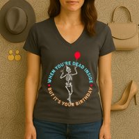 Funny When You're Dead Inside But It's Your Birthday Skeleton Women's V-Neck T-Shirt