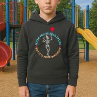 Funny When You're Dead Inside But It's Your Birthday Skeleton Kids Hoodie