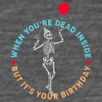 Funny When You're Dead Inside But It's Your Birthday Skeleton Wool Snapback Cap
