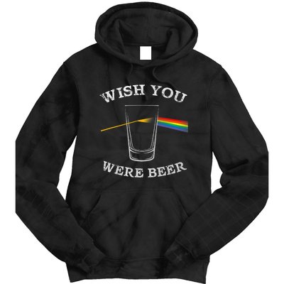 Funny Wish You Were Beer Beer Drinker Prism Tie Dye Hoodie