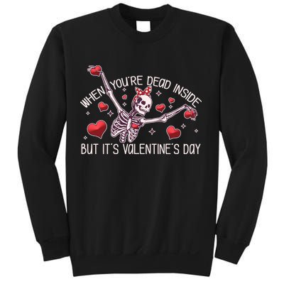 Funny When You're Dead Inside But It's Valentine's Day Heart Skeleton Sweatshirt