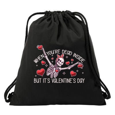 Funny When You're Dead Inside But It's Valentine's Day Heart Skeleton Drawstring Bag