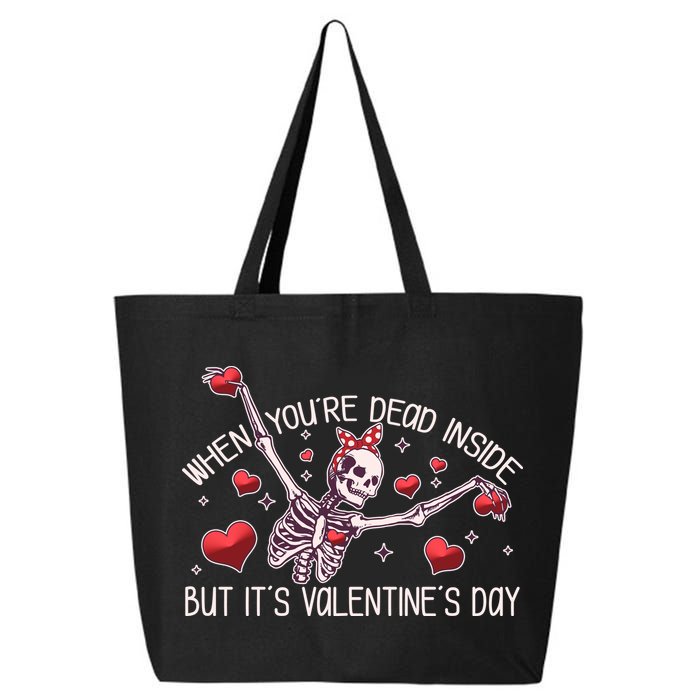 Funny When You're Dead Inside But It's Valentine's Day Heart Skeleton 25L Jumbo Tote