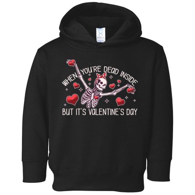 Funny When You're Dead Inside But It's Valentine's Day Heart Skeleton Toddler Hoodie