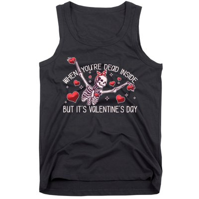 Funny When You're Dead Inside But It's Valentine's Day Heart Skeleton Tank Top
