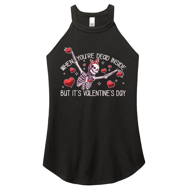 Funny When You're Dead Inside But It's Valentine's Day Heart Skeleton Women's Perfect Tri Rocker Tank