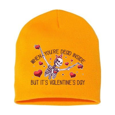 Funny When You're Dead Inside But It's Valentine's Day Heart Skeleton Short Acrylic Beanie