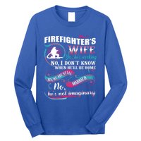 Firefighters Wife Yes Hes Working Proud Firefighter Wife Cute Gift Long Sleeve Shirt