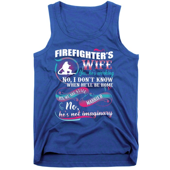 Firefighters Wife Yes Hes Working Proud Firefighter Wife Cute Gift Tank Top