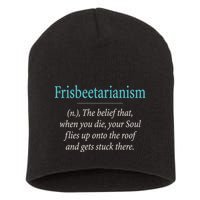 Frisbeetarianism, When Your Soul Flies Up On The Roof! Short Acrylic Beanie
