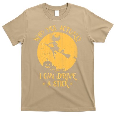 Funny Why Yes Actually I Can Drive A Stick T-Shirt