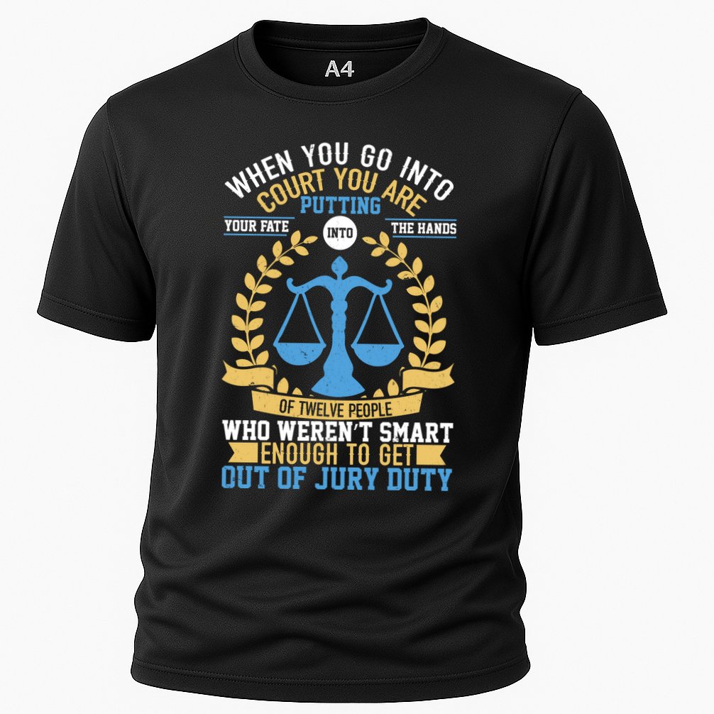 Funny When You Go Into Court Performance Shirt