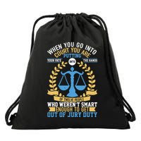 Funny When You Go Into Court Drawstring Bag