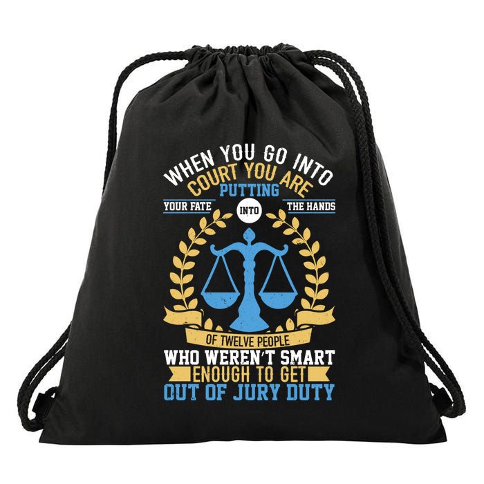 Funny When You Go Into Court Drawstring Bag
