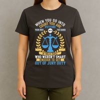 Funny When You Go Into Court T-Shirt