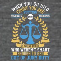 Funny When You Go Into Court T-Shirt