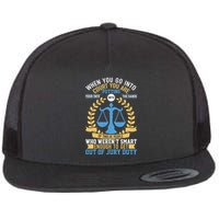 Funny When You Go Into Court Flatbill Hat