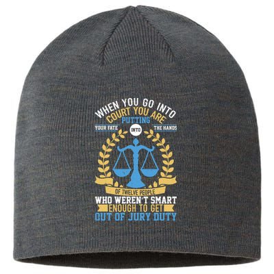 Funny When You Go Into Court Sustainable Beanie