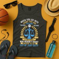 Funny When You Go Into Court Tank Top