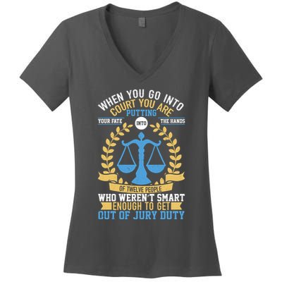 Funny When You Go Into Court Women's V-Neck T-Shirt