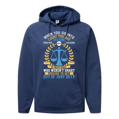 Funny When You Go Into Court Performance Fleece Hoodie