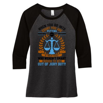 Funny When You Go Into Court Women's Tri-Blend 3/4-Sleeve Raglan Shirt