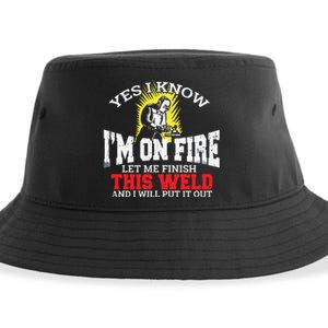 Funny Welder Yes I Know I'm On Fire Let Me Finish Sustainable Bucket Hat