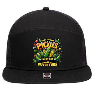 Funny When You Love Pickles Every Day Is A Crunchy Adventure Gift 7 Panel Mesh Trucker Snapback Hat