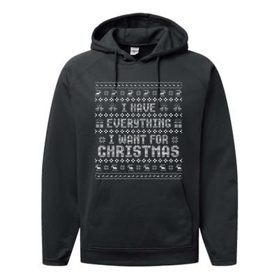 Funny Xmas Couples I Have Everything I Want For Christmas  Performance Fleece Hoodie