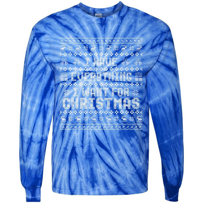 Funny Xmas Couples I Have Everything I Want For Christmas  Tie-Dye Long Sleeve Shirt