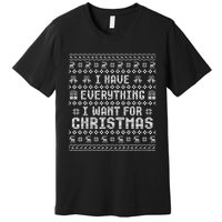 Funny Xmas Couples I Have Everything I Want For Christmas Premium T-Shirt